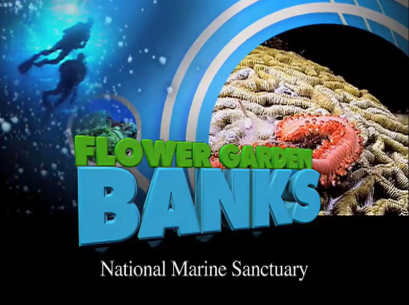 Opening screen of Flower Garden Banks National Marine Sanctuary introductory video
